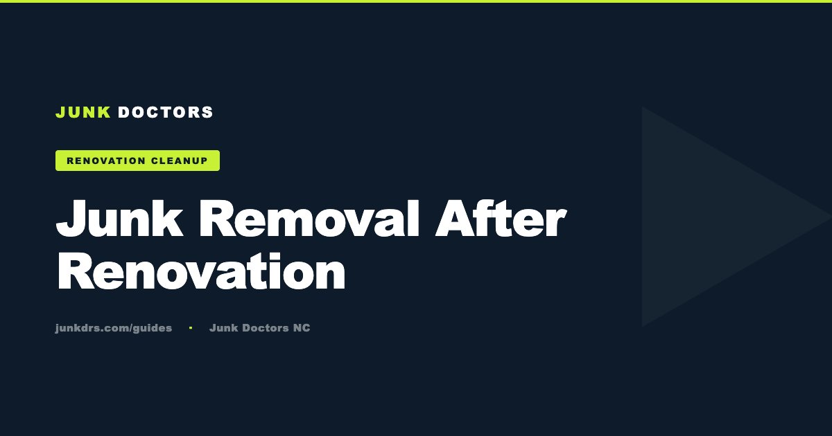 Junk Removal After a Home Renovation | Junk Doctors